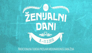 4. ŽENIJALNI DANI: Filmska fešta u slavu 8. marta u 33 nezavisna kina diljem zemlje