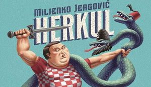 „HERKUL“ MILJENKA JERGOVIĆA: Veliki pisci trebaju male narode