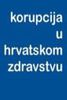 Mediji ne žele znati o aferama u zdravstvu teškima stotine milijuna kuna