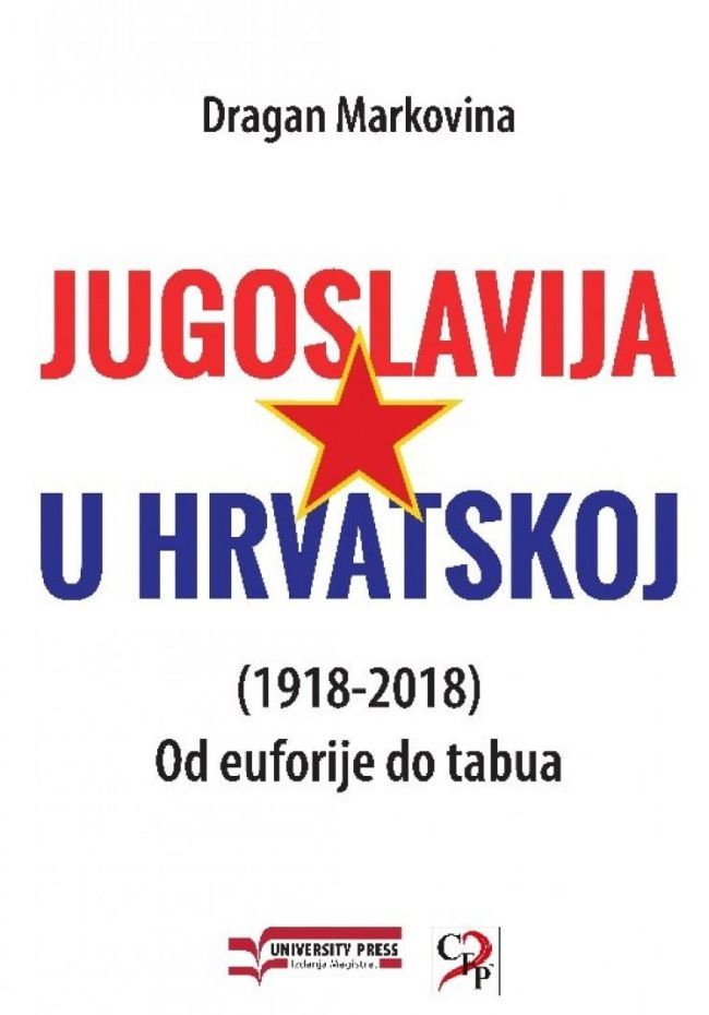 Dragan Markovina - Jugoslavija u Hrvatskoj